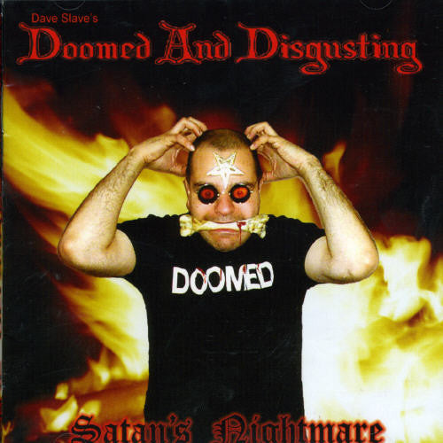 Dave Slave's - Doomed & Disgusting