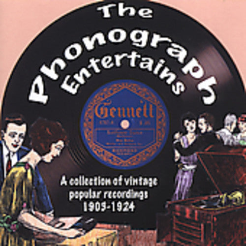 Phonograph Entertains: Collection of Vintage/ Var - The Phonograph Entertains: A Collection Of Vintage Popular Recordsings1903-24