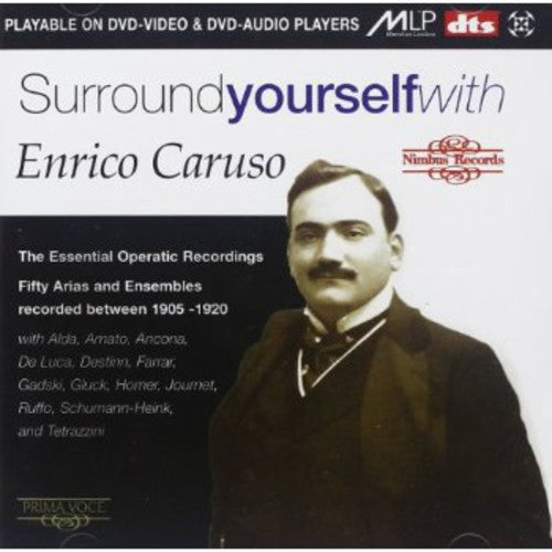 Enrico Caruso - Surround Yourself with Enrico Caruso