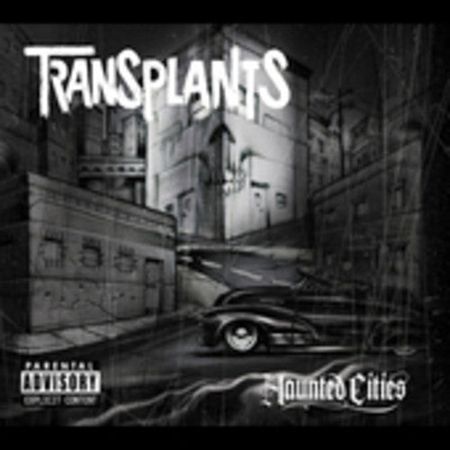Transplants - Haunted Cities