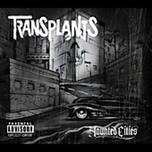 Transplants - Haunted Cities