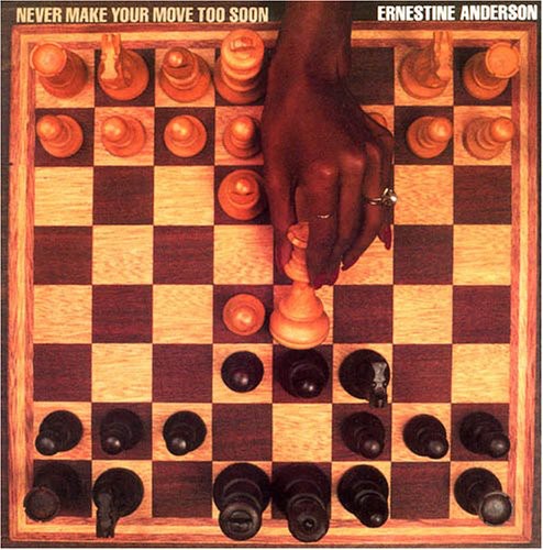 Ernestine Anderson - Never Make Your Move Too Soon