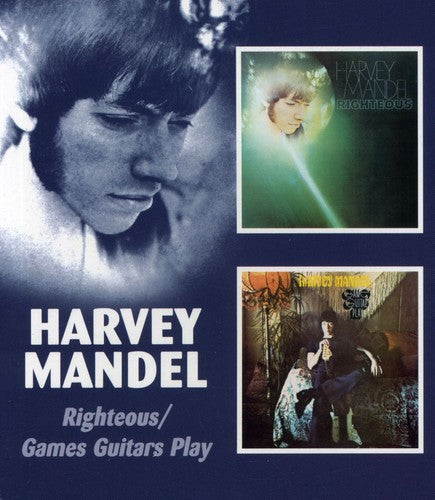 Harvey Mandel - Righteous / Games Guitars Play