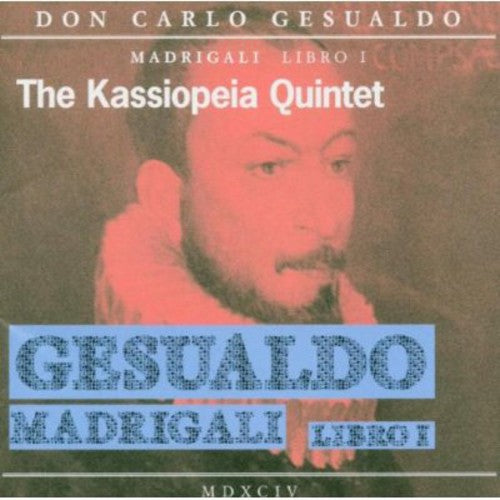 Gesualdo - Madrigali Libri I