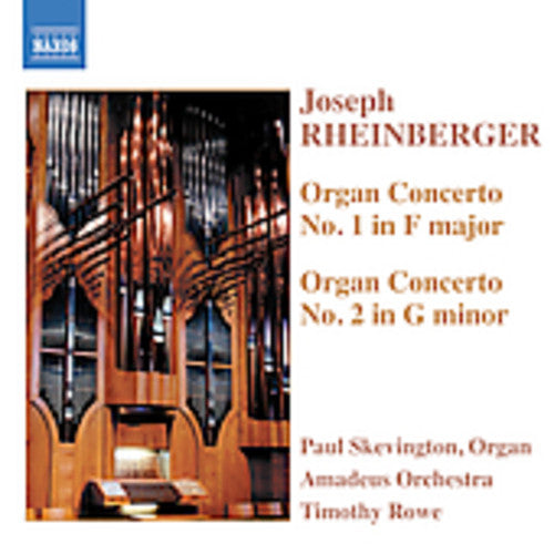 Rheinberger - Organ Concertos