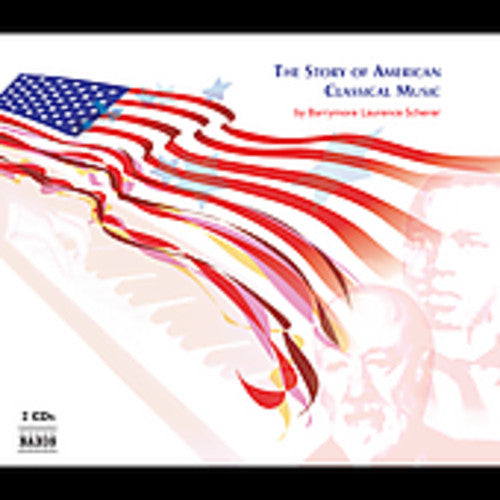 Barrymore Scherer Laurence - Story of American Classical Music