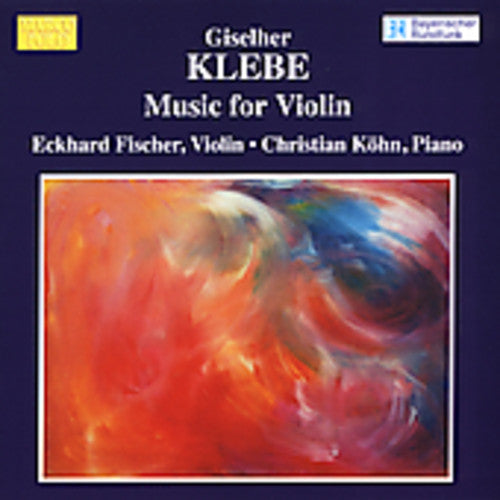Klebe/ Fischer/ Kohn - Music for Violin