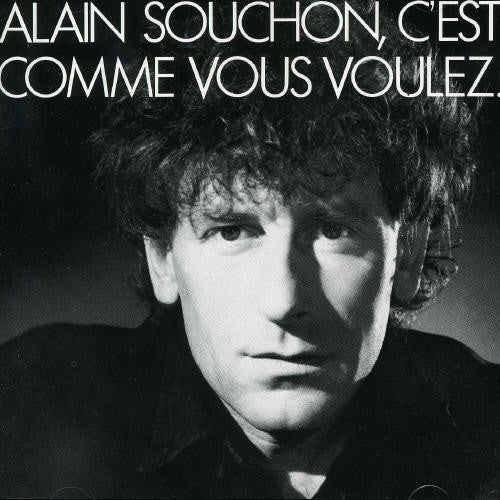 Alain Souchon - C'est Comme Vous Voulez