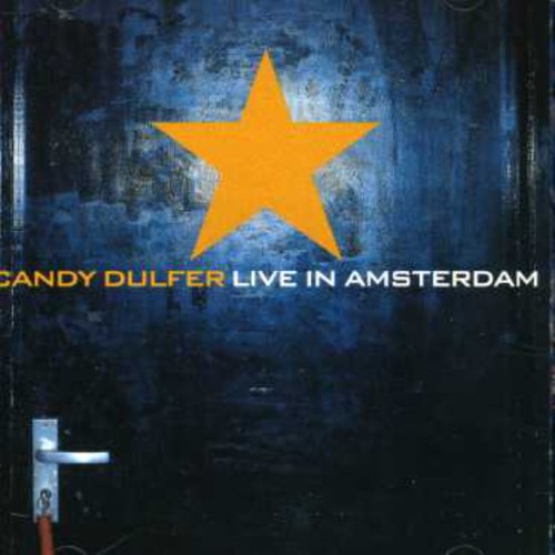 Candy Dulfer - Candy Dulfer Live in Amsterdam
