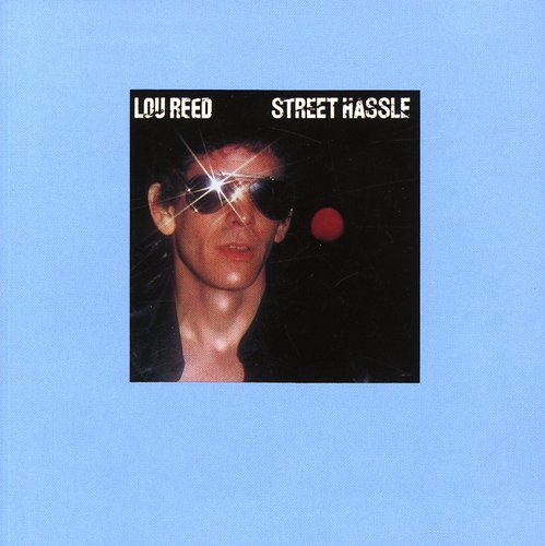 Lou Reed - Street Hassle