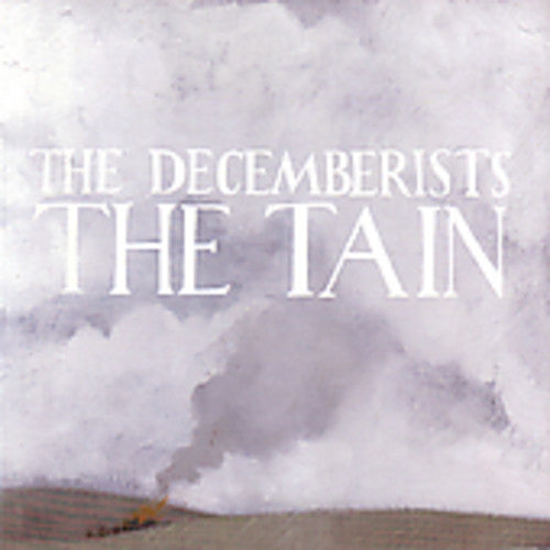 Decemberists - Tain