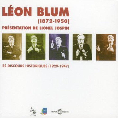 Leon Blum - 22 Discours Historiques 1929-1947