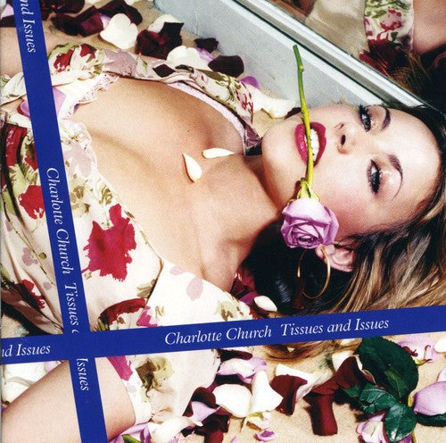 Charlotte Church - Tissues & Issues