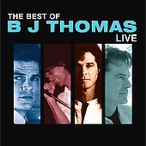 Bj Thomas - Best of BJ Thomas Live