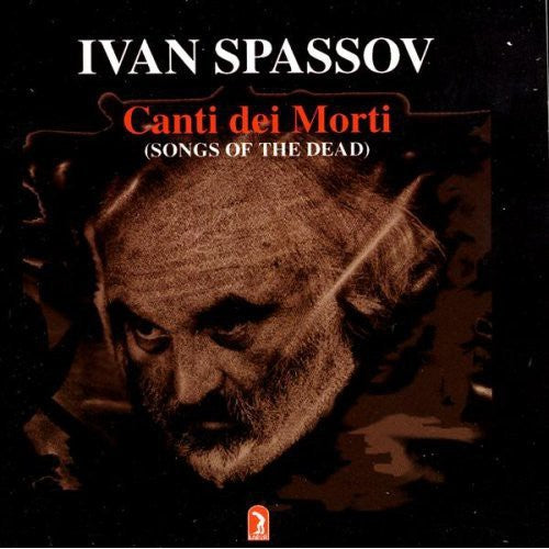 Ivan Spassov - Canti Dei Morti
