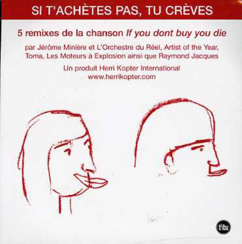 Jerome Miniere - Si T'achetes Pas Tu Creves