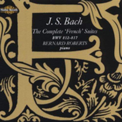 Bach/ Roberts - French Suites