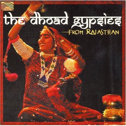 Dhoad Gypsies - The Dhoad Gypsies From Rajasthan