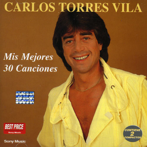 Torres Vila Carlos - Mis 30 Mejores Canciones (2CD)