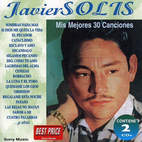Javier Solis - Mis 30 Mejores Canciones