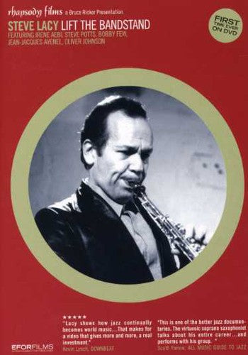 Steve Lacy: Lift the Bandstand