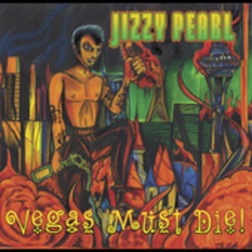 Jizzy Pearl - Vegas Must Die