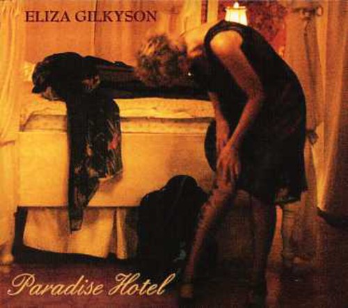 Eliza Gilkyson - Paradise Hotel