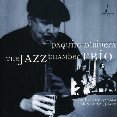 Paquito d'Rivera - The Jazz Chamber Trio