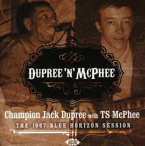 Tony McPhee - Dupree N McPhee The 1967 Blue Horizon Session