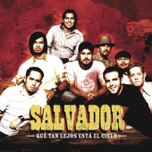 Salvador - Que Tan Lejos Esta El Cielo