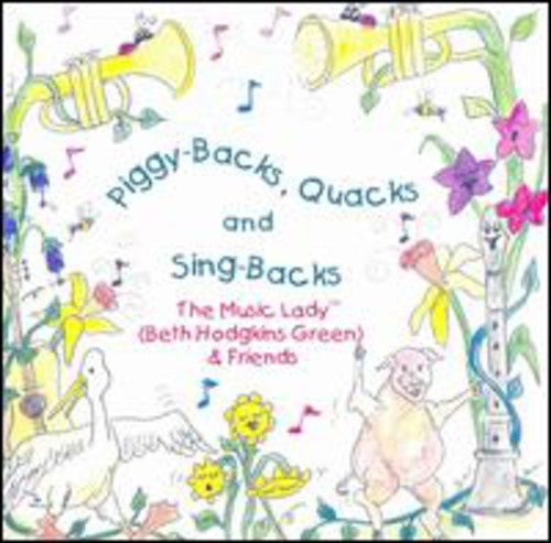 Music Lady - Piggy-Backs, Quacks And Sing-Backs