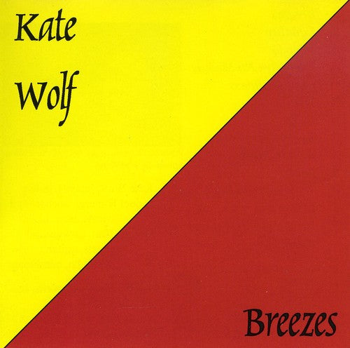Kate Wolf - Breezes