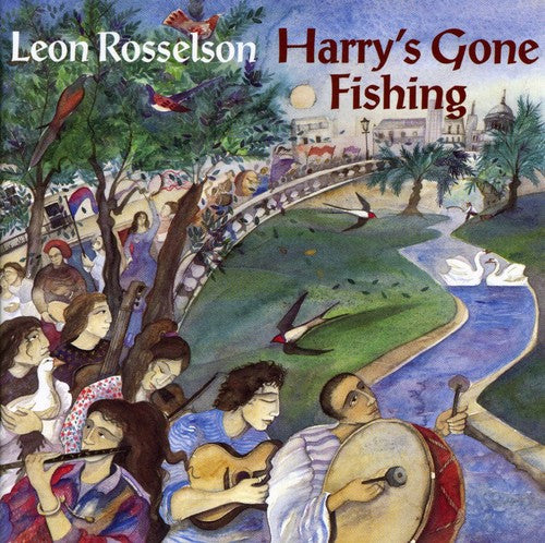 Leon Rosselson - Harry's Gone Fishing