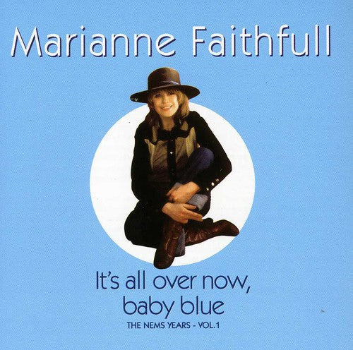 Marianne Faithfull - It's All Over Now Baby