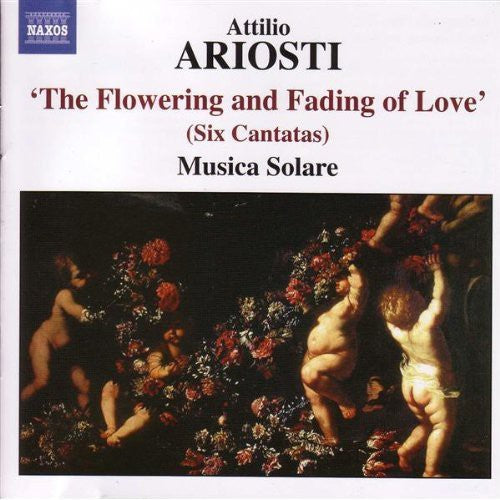 Ariosti/ Musica Solare - Flowering & Fading of Love