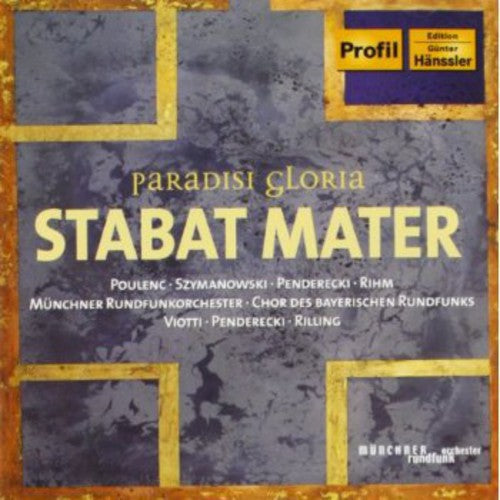 Penderecki/ Poulenc/ Szymanowsky/ Viotti - Stabat Mater
