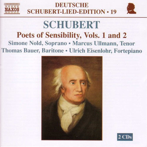 Schubert/ Nold/ Ullman/ Bauer/ Eisenlohr - Poets of Sensibility 1 & 2