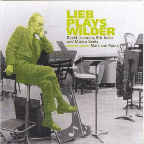 David Liebman - Lieb Plays Wilder