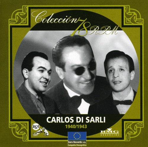 Carlos Sarli - Coleccion 78 R.P.M. 1940-1943