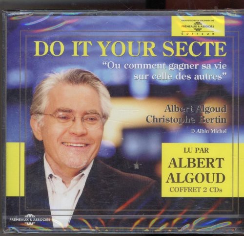 Albert Algoud - Do It Your Secte