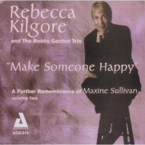 Rebecca Kilgore - Make Someone Happy