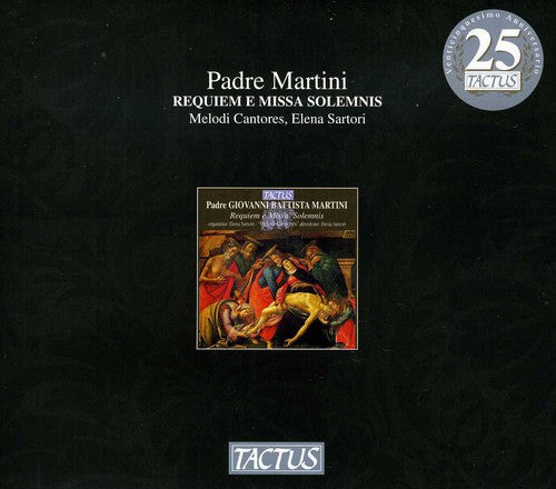 Martini/ Sartori/ Melodi Cantores - Requiem & Missa Solemnis