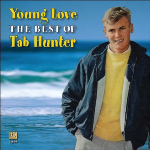 Tab Hunter - Young Love: The Best of Tab Hunter