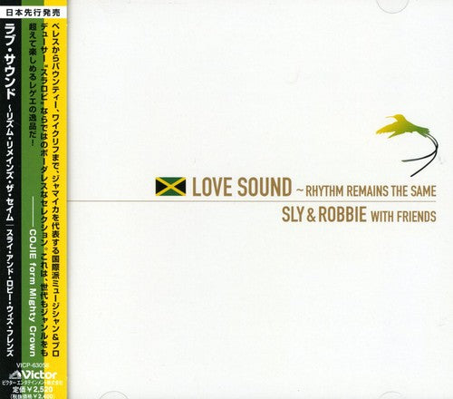 Sly & Robbie with Friends - Love Sound -Rhythm Remains Same