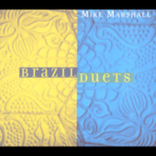Mike Marshall - Brazil Duets