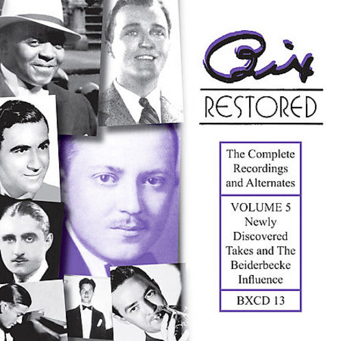 Bix Beiderbecke - Bix Restored, Vol. 5