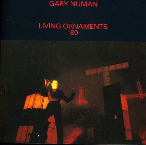 Gary Numan - Living Ornaments 80