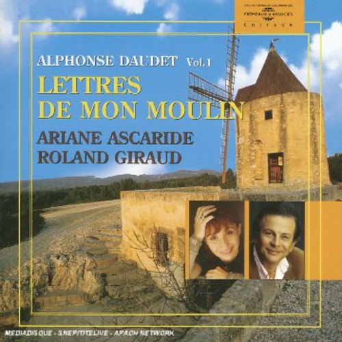 Ariane Ascaride - Lettres De Mon Moulin
