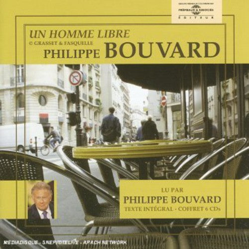 Philippe Bouvard - Un Homme Libre