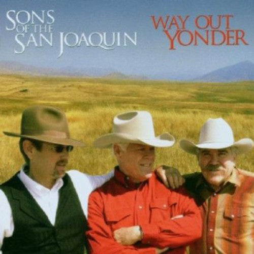 Sons of San Joaquin - Way Out Yonder